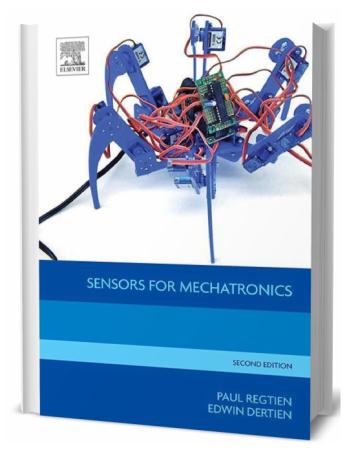 Paul P.L. Regtien, Edwin Dertien. Sensors for Mechatronics