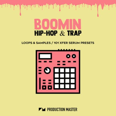 Production Master - Boomin Hip Hop & Trap (WAV, SERUM)