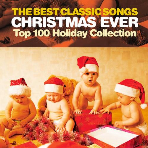 The Best Classic Songs Christmas Ever - Top 100 Holiday Collection (2018)
