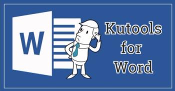 Kutools for Microsoft Word 8.9.0.0