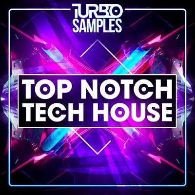 Turbo Samples - Top Notch Tech House (MIDI, WAV)