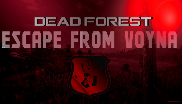 ESCAPE FROM VOYNA Dead Forest (2018) PLAZA