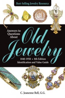 Answers to Questions About Old Jewelry, 1840-1950 Identification and Value Guide