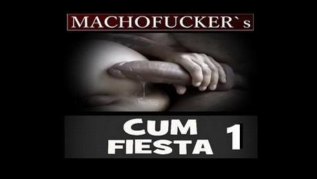 MachoFucker - Cum Fiesta 1