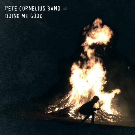 Pete Cornelius Band - Doing Me Good (2018)