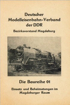 Die Baureihe 01: Einsatz und Beheimatung im Magdeburger Raum
