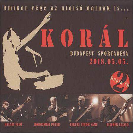 Koral (Koral) - Amikor vege az utolso dalnak is... (Amikor vege az utolso dalnak is) (2CD) (2019)